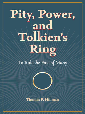 cover image of Pity, Power, and Tolkien's Ring